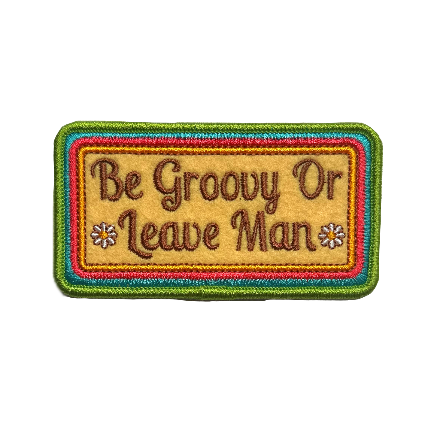 The Be Groovy or Leave, Man Patch